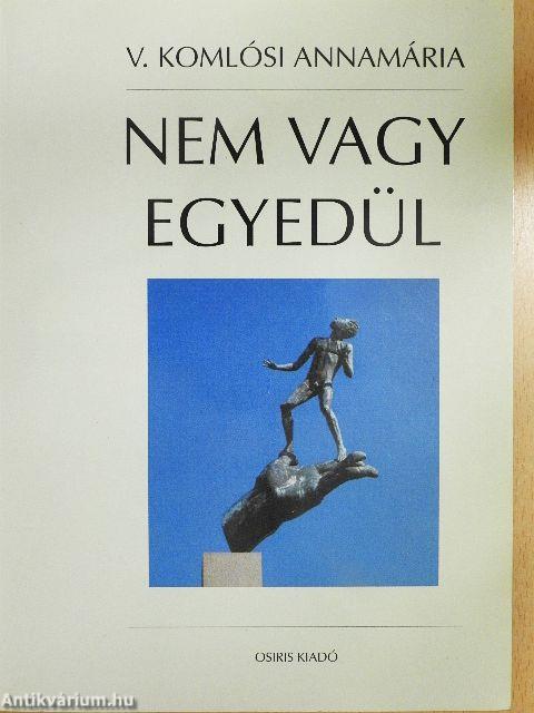 Nem vagy egyedül