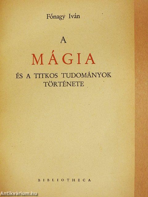 A mágia és a titkos tudományok története