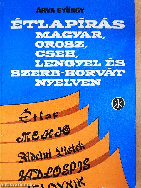Étlapírás magyar, orosz, cseh, lengyel és szerb-horvát nyelven