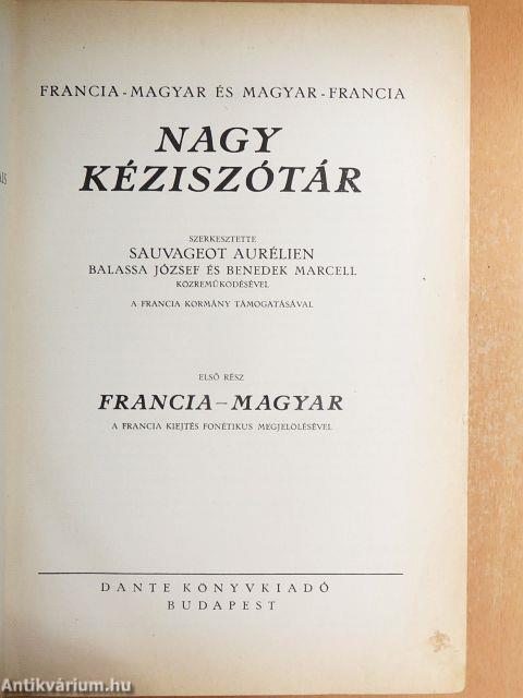 Francia-magyar és magyar-francia nagy kéziszótár I.