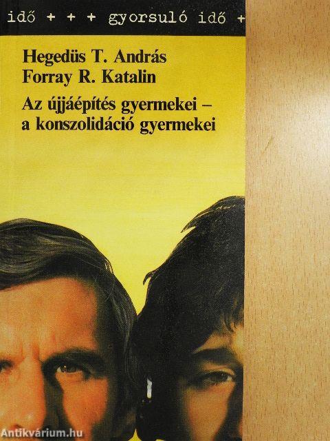 Az újjáépítés gyermekei - a konszolidáció gyermekei