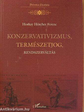 Konzervativizmus, természetjog, rendszerváltás