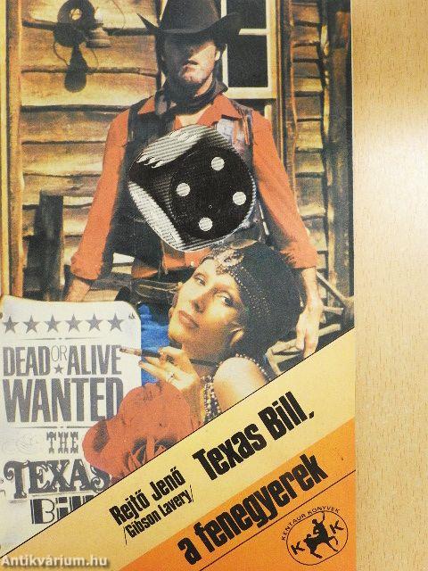 Texas Bill, a fenegyerek