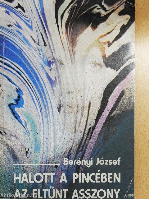 Halott a pincében/Az eltűnt asszony