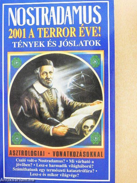 Nostradamus: Tények és jóslatok