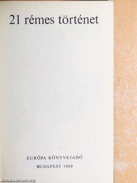 21 rémes történet