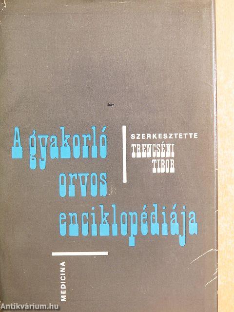 A gyakorló orvos enciklopédiája I-IV.