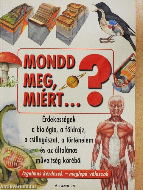 Mondd meg, miért...?