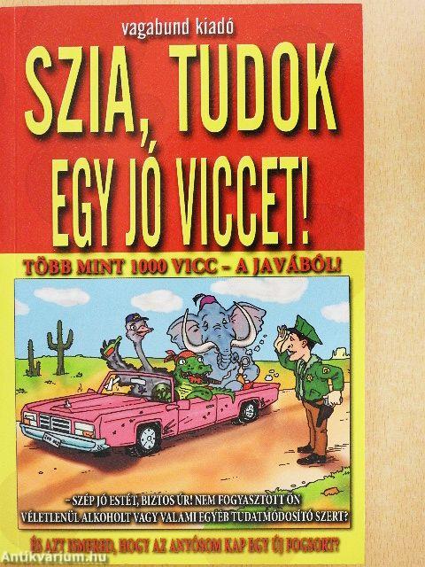 Szia, tudok egy jó viccet!