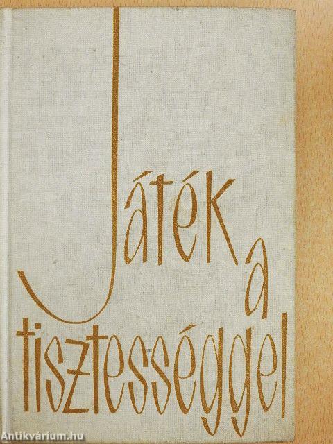 Játék a tisztességgel