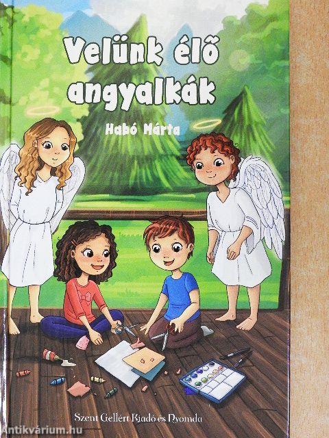 Velünk élő angyalkák