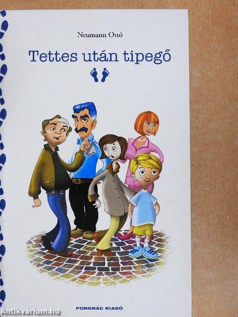 Tettes után tipegő