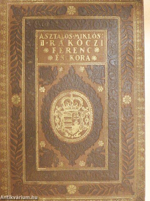 II. Rákóczi Ferenc és kora