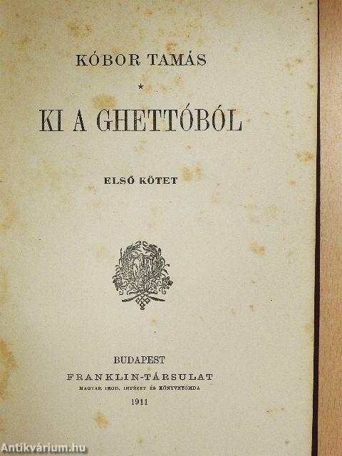 Ki a ghettóból I-II.