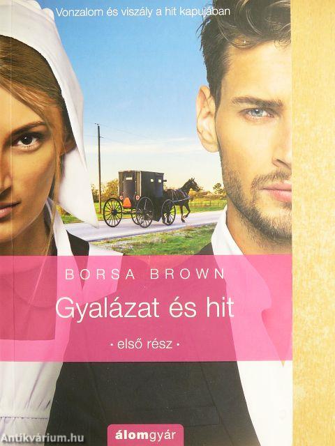 Gyalázat és hit 1.