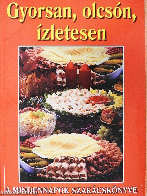 Gyorsan, olcsón, ízletesen