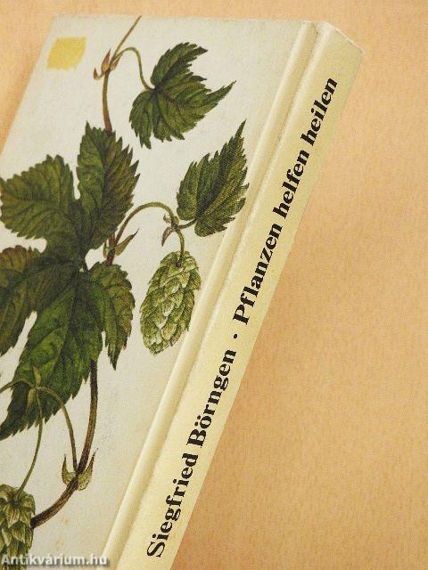 Pflanzen helfen heilen