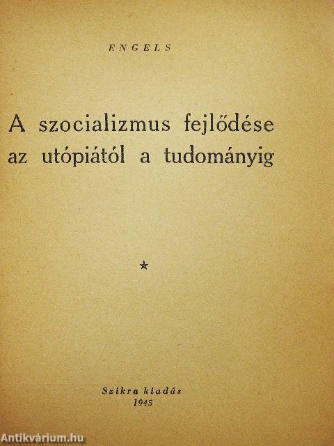A szocializmus fejlődése az utópiától a tudományig