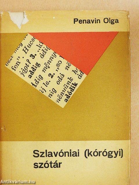 Szlavóniai (kórógyi) szótár I-III.