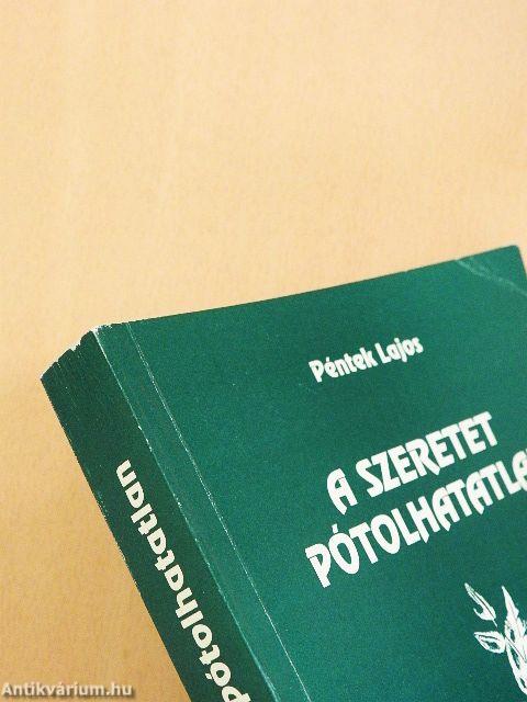 A szeretet pótolhatatlan