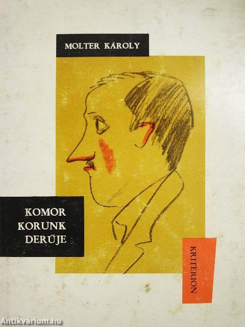 Komor korunk derűje