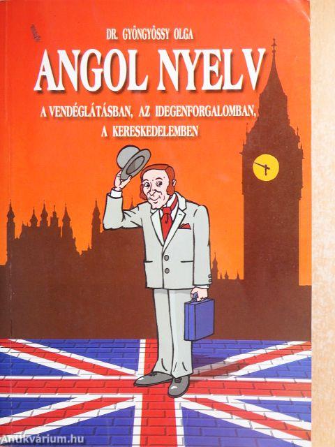 Angol nyelv a vendéglátásban, az idegenforgalomban, a kereskedelemben