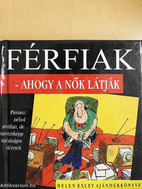 Férfiak - ahogy a nők látják
