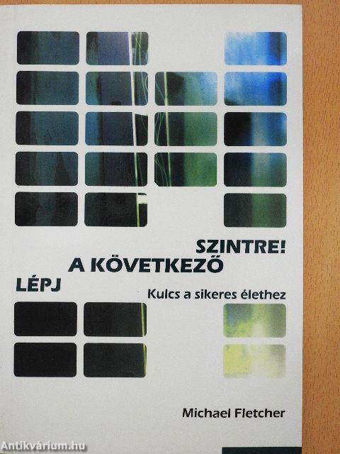 Lépj a következő szintre!