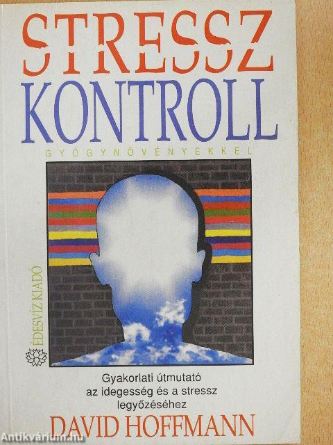 Stresszkontroll gyógynövényekkel