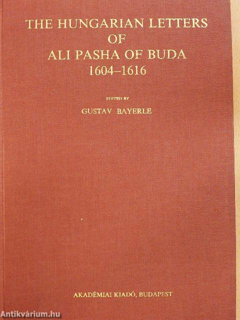 The Hungarian Letters of Ali Pasha of Buda