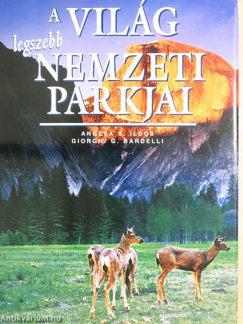 A világ legszebb nemzeti parkjai