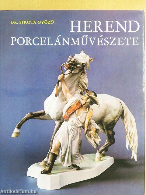Herend porcelánművészete