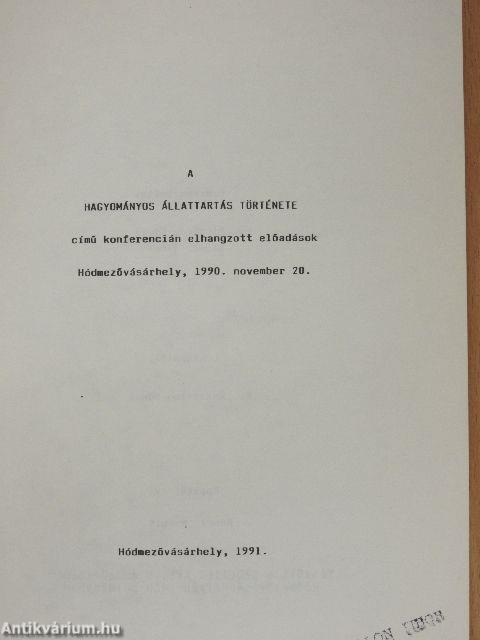 A hagyományos állattartás története című konferencián elhangzott előadások