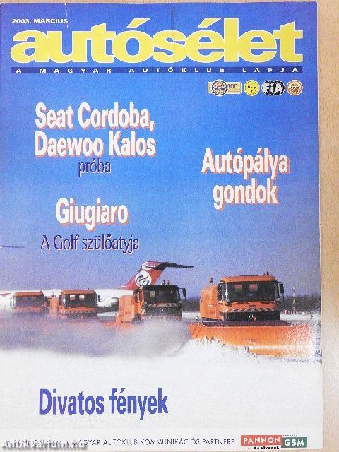 Autósélet 2003. március