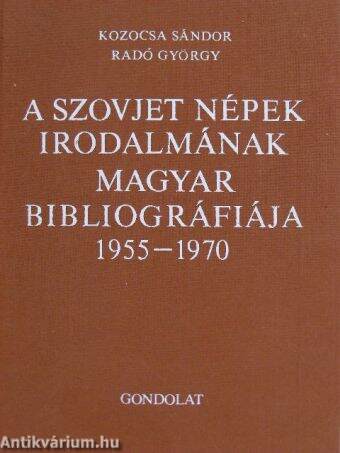 A szovjet népek irodalmának magyar bibliográfiája 1955-1970 II. (töredék)
