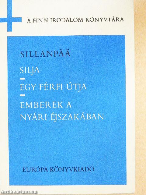 Silja/Egy férfi útja/Emberek a nyári éjszakában