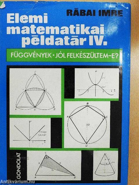 Elemi matematikai példatár IV.