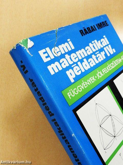 Elemi matematikai példatár IV.