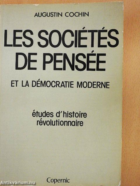 Les Sociétés de Pensée et la Démocratie Moderne