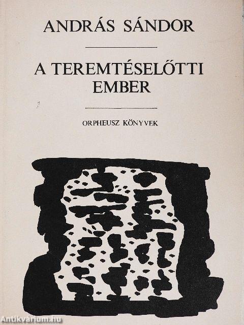 A teremtéselőtti ember