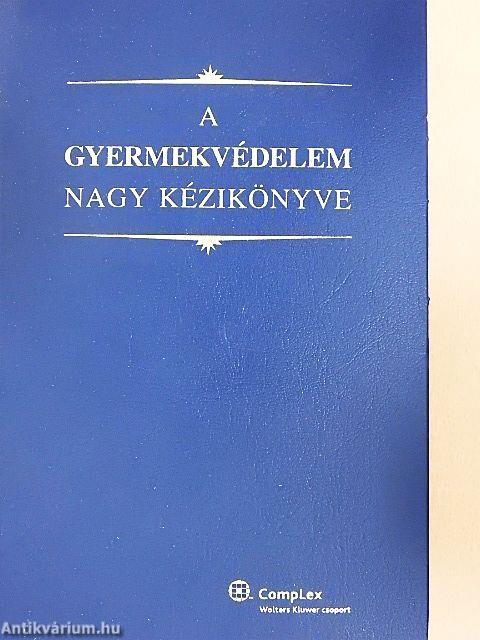 A gyermekvédelem nagy kézikönyve