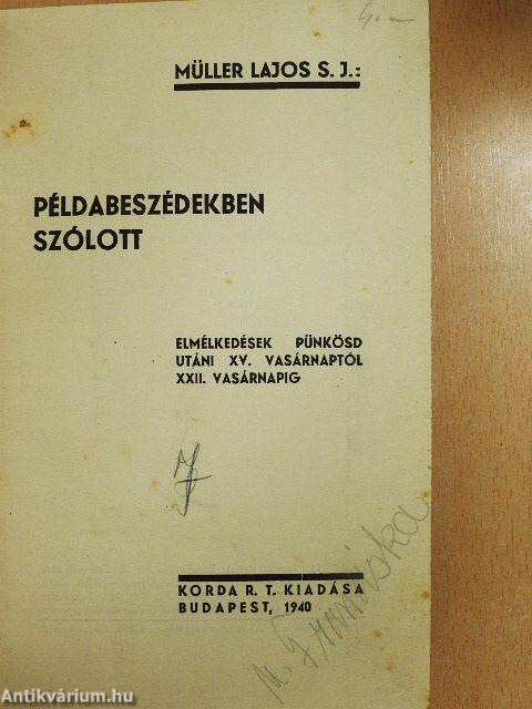 Példabeszédekben szólott