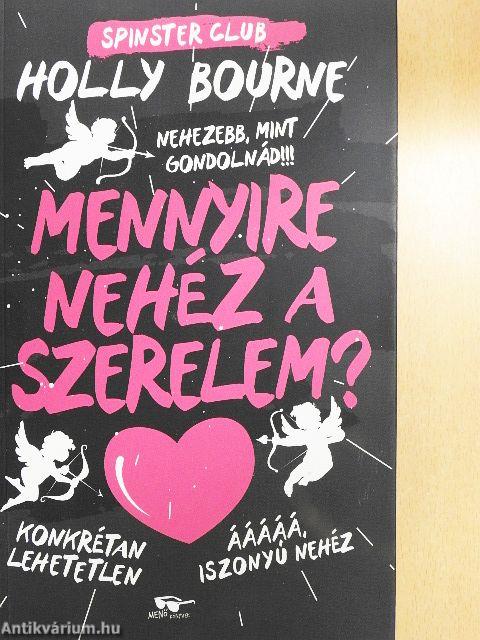 Spinster Club - Mennyire nehéz a szerelem?