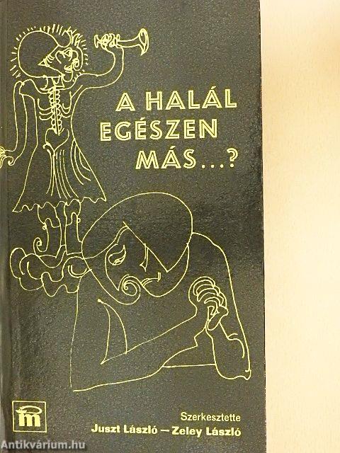 A halál egészen más...?