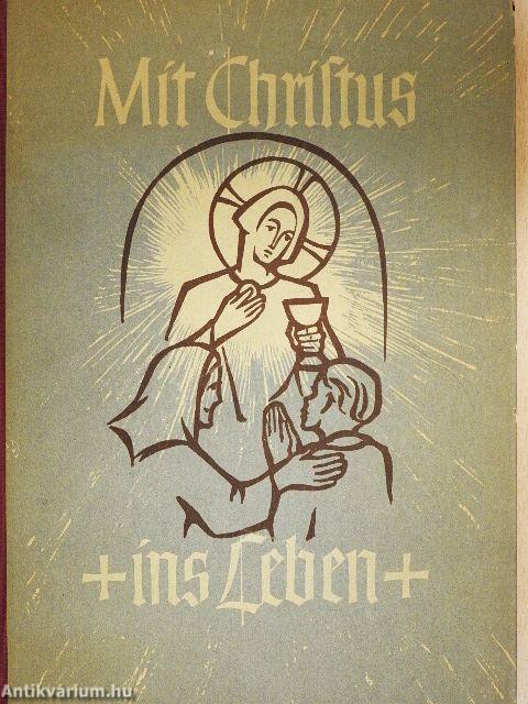 Mit Christus ins Leben