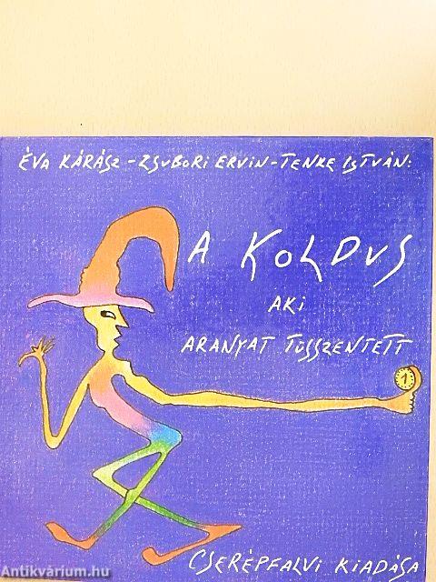 A koldus, aki aranyat tüsszentett