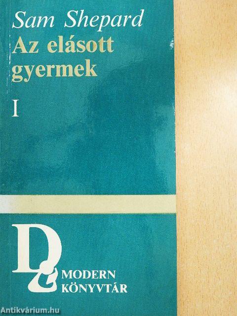 Az elásott gyermek I-II.