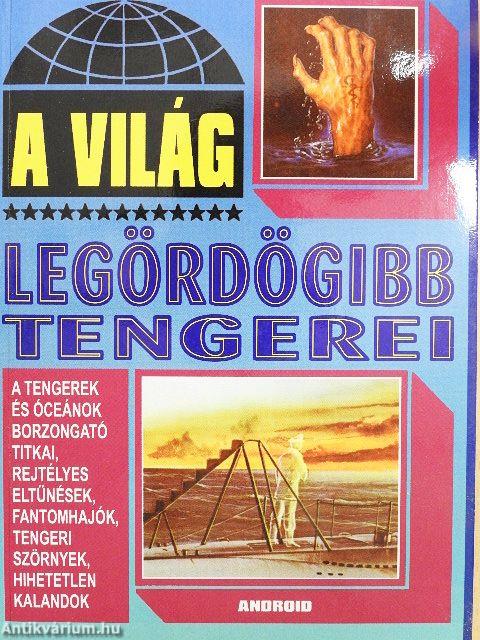 A világ legördögibb tengerei