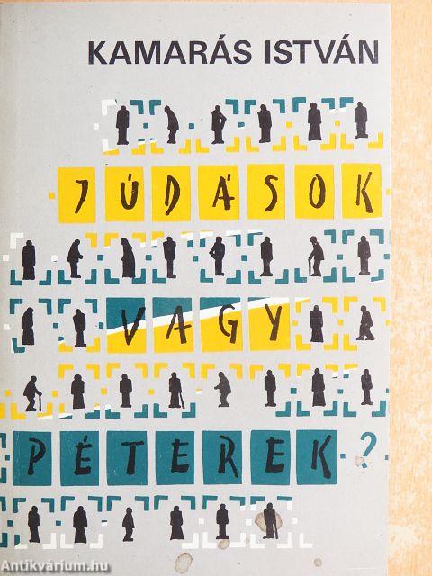 Júdások vagy Péterek?