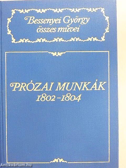 Prózai munkák 1802-1804